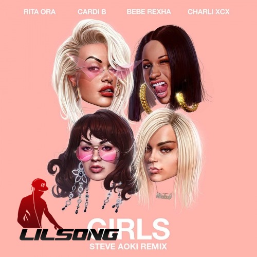 Rita Ora Ft. Cardi B, Bebe Rexha & Charli XCX - Girls (Steve Aoki Remix)